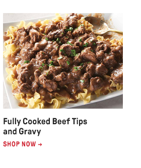 Fully Cooked Beef Tips and Gravy