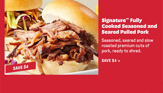 Signature™ Fully Cooked Seasoned and Seared Pulled Pork