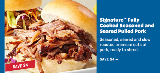 Signature™ Fully Cooked Seasoned and Seared Pulled Pork