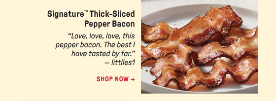 Signature™ Thick-Sliced Pepper Bacon