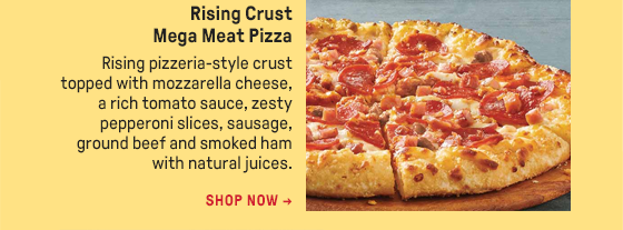 Rising Crust Mega Meat Pizza