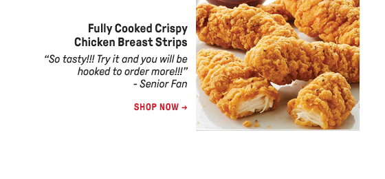 Fully Cooked Crispy Chicken Breast Strips