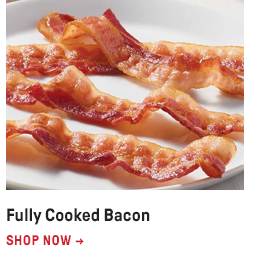 Fully Cooked Bacon