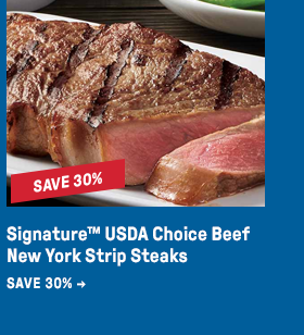 Signature™ USDA Choice Beef New York Strip Steaks