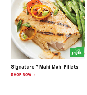 Signature™ Mahi Mahi Fillets