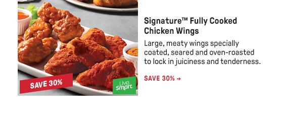 Signature™ Fully Cooked Chicken Wings