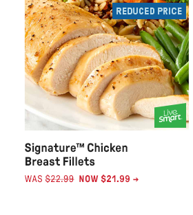 Signature™ Chicken Breast Fillets