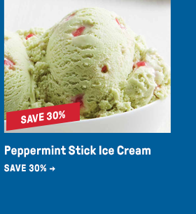 Peppermint Stick Ice Cream SAVE 30% →