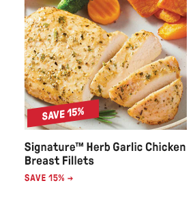 Signature™ Herb Garlic Chicken Breast Fillets