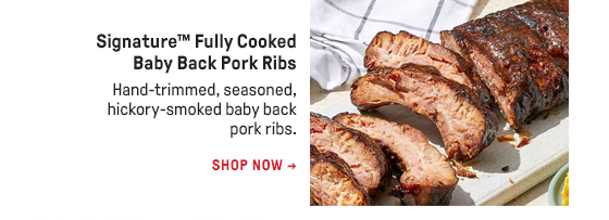 Signature™ Fully Cooked Baby Back Pork Ribs