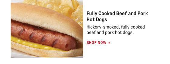 Fully Cooked Beef and Pork Hot Dogs