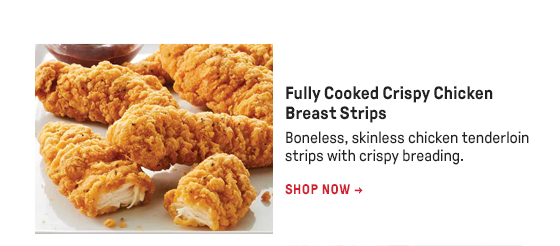 Fully Cooked Crispy Chicken Breast Strips