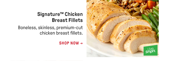 Signature™ Chicken Breast Fillets