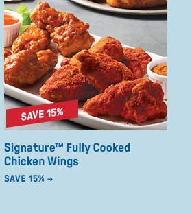 Signature™ Fully Cooked Chicken Wings