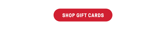 SHOP GIFT CARDS