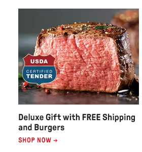 Deluxe Gift with FREE Shipping and Burgers