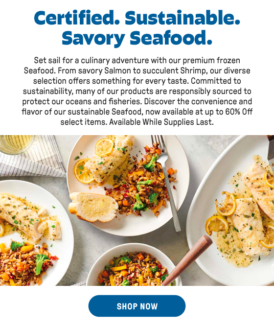 Certified. Sustainable Savory Seafood.