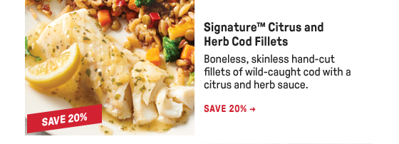 Signature™ Citrus and Herb Cod Fillets