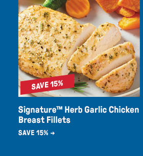 Signature™ Herb Garlic Chicken Breast Fillets