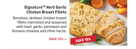 Signature™ Herb Garlic Chicken Breast Fillets