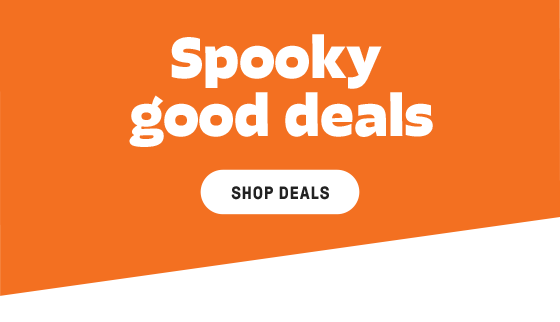 Spooky good deals SHOP DEALS