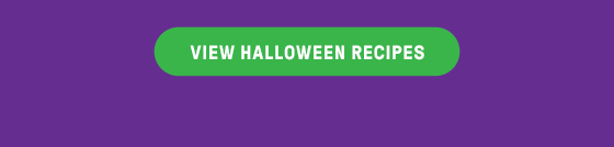 VIEW HALLOWEEN RECIPES