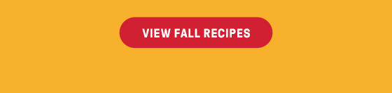 VIEW FALL RECIPES