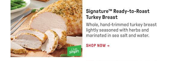 Signature™ Ready-to-Roast Turkey Breast