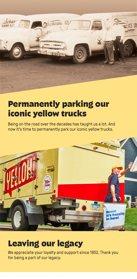 Permanently parking our iconic yellow trucks